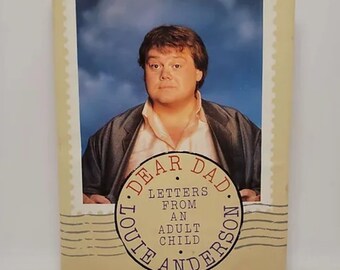 Dear Dad: Letters from an Adult Child Hardcover – December 4, 1989 by Louie Anderson - The celebrated comedian presents letters that he ha