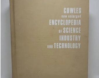 Encyclopedia of Science, Industry & Technology, New Enlarged Edition, Hardcover – January 1, 1969 by Cowles Volume Library (Author)