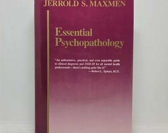 Essential Psychopathology First Edition by Jerrold S. Maxmen Everyone's favorite textbook on modern psychiatric diagnosis and treatment