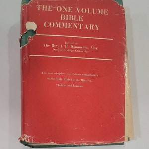 The One Volume Bible Commentary Hardcover – August 1, 1978 - 39th Printing by Rev. J. R. Dummelow (M.A. Cambridge) (Editor) - Religious Hist