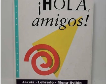 Textbook ¡hola, Amigos! Instructor's Annotated Edition Raquel Lebredo, and Francisco Mena-Ayllon Ana C. Jarvis, Francisco Mena-Ayllón