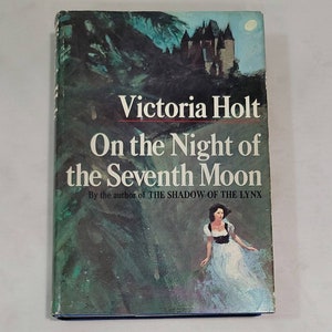 On the Night of the Seventh Moon Hardcover – 1972 by Victoria Holt  (Author), Philippa Carr (Author), Jean Plaidy (Author), Ele