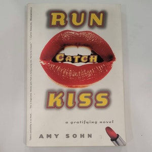 Run Catch Kiss by Amy Sohn - only twenty-two and already I was infamous So begins Amy Sohn&#39;s hilarious and wise debut - Vintage Paperback