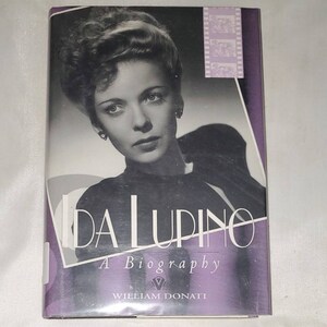 Ida Lupino: A Biography by William Donati - Vintage Hardcover 1996