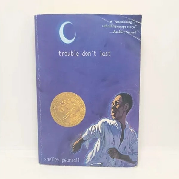 Trouble Don't Last Paperback – December 9, 2003 by Shelley Pearsall - Eleven-year-old Samuel was born as Master Hackler’s slave, and worki
