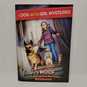 Cry Woof (A Dog and His Girl Mysteries #3) Paperback – September 24, 2013 by Jane B. Mason (Author), Sarah Hines-Stephens (Author)