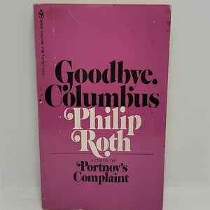 Goodbye, Columbus Paperback – January 1, 1969 by Philip Roth - Goodbye, Columbus is the story of Neil Klugman and pretty, spirited Brenda