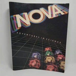 May include: A black and white magazine cover with the word "NOVA" in rainbow colors. The text "Adventures in Science" is below the word "NOVA". There are colorful abstract shapes at the bottom of the cover.