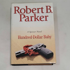Hundred-Dollar Baby by Robert B. Parker - Hardcover 2006
