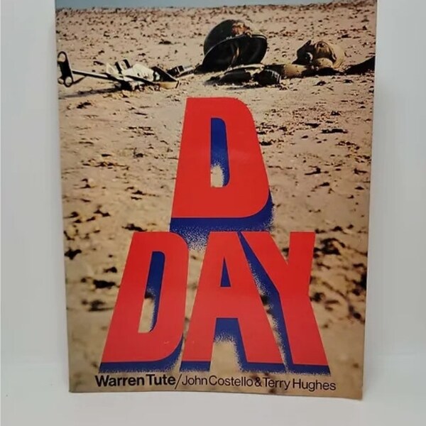 D Day by Warren Tute, John Costello & Terry Hughes - Paperback 1974