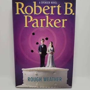 Rough Weather (Spenser Mystery) Hardcover – October 21, 2008 by Robert B. Parker Book 36 of 51: The Spenser Reluctantly escorting the