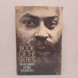 The book of the secrets: Discourses on &quot;Vigyana Bhairava tantra&quot; Hardcover – January 1, 1974 by Bhagwan Shree Rajneesh