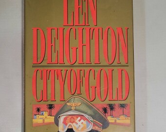 City of Gold by Len Deighton - Vintage Hardcover 1992 - Suspense Novels Thriller Books Spy Books Fantasy Fiction Novels Historical Fiction