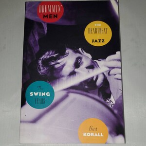 Drummin&#39; Men: The Heartbeat of Jazz The Swing Era by Burt Korall - Vintage Paperback 1990