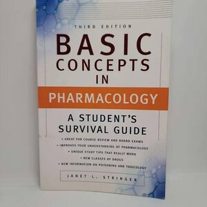May include: A textbook titled "Basic Concepts in Pharmacology, Third Edition." The cover features the title in large, bold letters with an orange banner. Below, it reads "A Student's Survival Guide."
