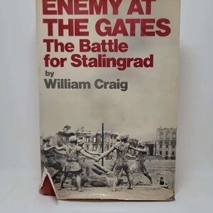 Enemy at the gates: The battle for Stalingrad Hardcover – January 1, 1973 by William Craig