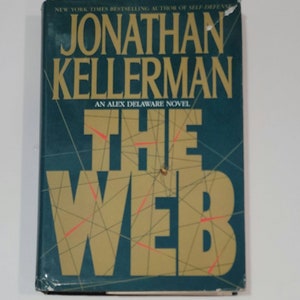 The Web by Jonathan Kellerman - Vintage Hardcover 1996 - Book 10 of 37: An Alex Delaware Psychologist-detective Dr. Alex Delaware finds