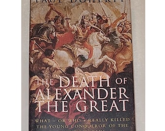 The Death of Alexander the Great by Paul Doherty - Hardcover 2004