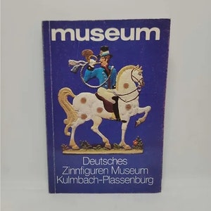 Museum Deutsches Zinnfiguren Museum Kulmbach-Plassenburg - Paperback