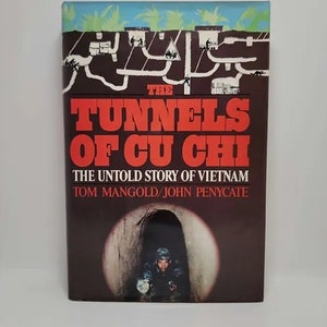 May include: A book cover with a red title "The Tunnels of Cu Chi" and the subtitle "The Untold Story of Vietnam". The cover features a black and white illustration of a tunnel system and a photo of a person in a tunnel.