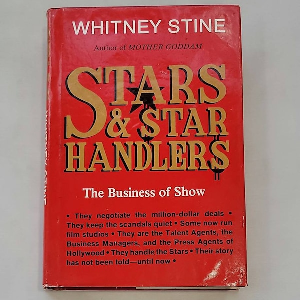 Stars & Star Handlers: The Business of Show by Whitney Stine - Vintage Hardcover 1985 - Classic Film History Movie Industry History Guides