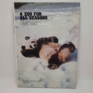 A Zoo For All Seasons: The Smithsonian Animal World Hardcover – January 1, 1979 by Russell Bourne (Editor) Compiles dozens of stories ab