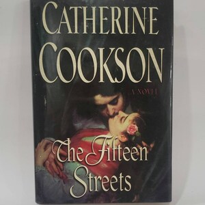 The Fifteen Streets: A Novel Hardcover – November 26, 2002 - by Catherine Cookson - one of the world&#39;s most beloved writers.