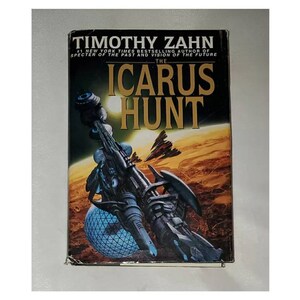The Icarus Hunt by Timothy Zahn - Vintage Hardcover 1999