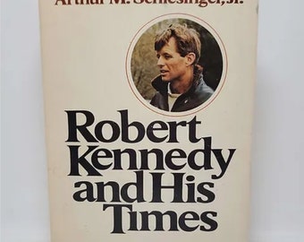 Robert Kennedy and His Times, Vol. 2 Hardcover – January 1, 1978 by Arthur M. Schlesinger - Arthur M. Schlesinger, Jr., chronicles the sho