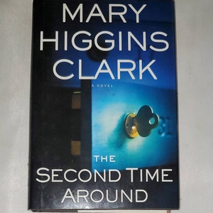 The Second Time Around by Mary Higgins Clark - Hardcover 2003
