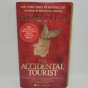 The Accidental Tourist Mass Market Paperback – December 1, 1988 by Anne Tyler - How does a man addicted to routine - a man who flosses his