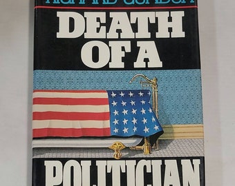 Death of A Politician by Richard Condon - Vintage Hardcover 1978