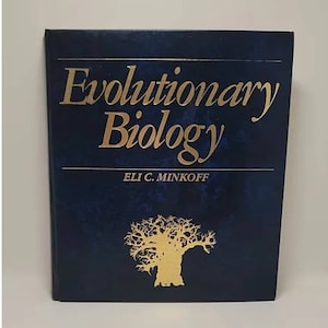 Evolutionary Biology by Eli Minkoff Evolutionary Biology is a college-level evolutionary biology textbook written by Eli C. Minkoff tha