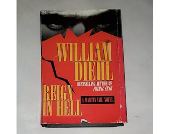 Reign in Hell: A Martin Vail Novel by William Diehl - Vintage Hardcover 1997