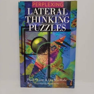 May include: A book titled "Perplexing Lateral Thinking Puzzles" by Paul Sloane & Des MacHale, illustrated by Myron Miller. The cover features a colorful abstract design with a green sphere.