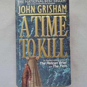 A Time to Kill by John Grisham - Vintage Paperback 1996 - Classic Mystery Fiction Book Suspense Thriller Crime Fiction Novels Detective Sleu