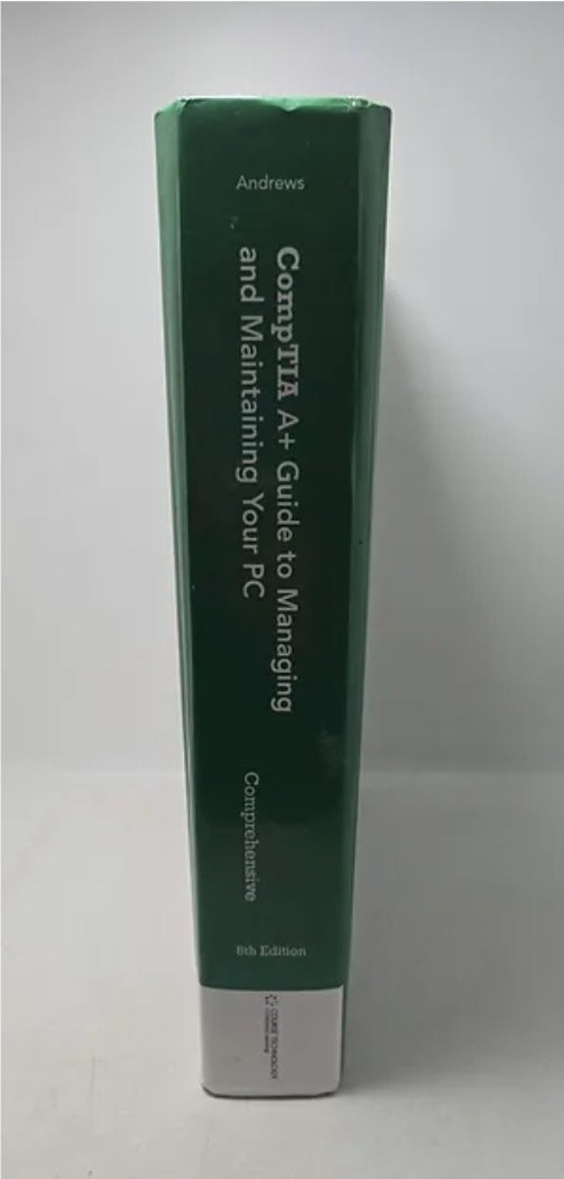 A+ Guide to Managing & Maintaining Your PC (book Only) 8th Edition by ...