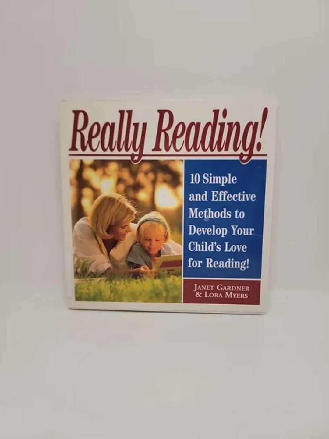 Really Reading!: 10 Simple and Effective Methods to Develop Your Child ...