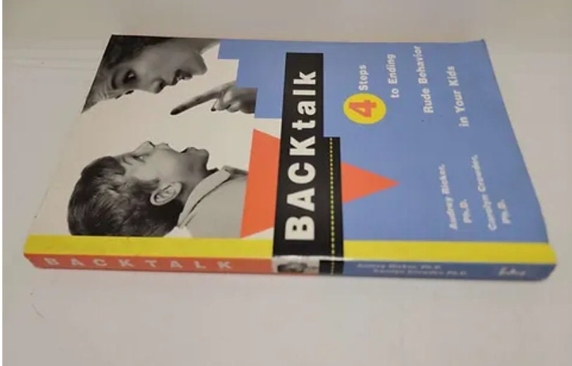 Audrey Ricker Backtalk: 4 Steps to Ending Rude Behavior in Your Kids Paperback ...