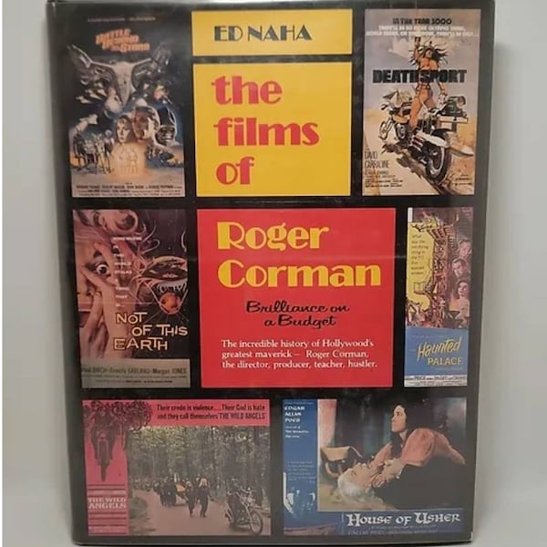 The Films of Roger Corman: Hardcover – January 1, 1982 by Ed Naha Roger Corman was one of the first American independent filmmakers to