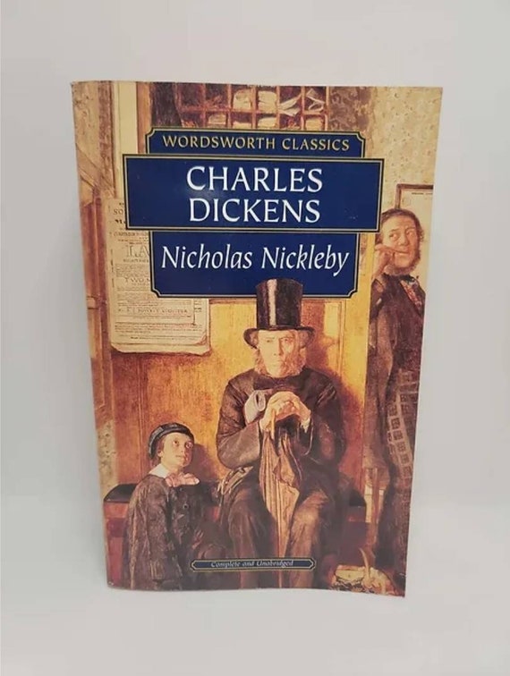 Nicholas Nickleby, or the Life and Adventures of Nicholas Nickleby