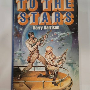 To The Stars Hardcover – January 1, 1981 - by Harry Harrison - Jan Kulozik, a young electronics engineer, outcast, and rebel, battles overw