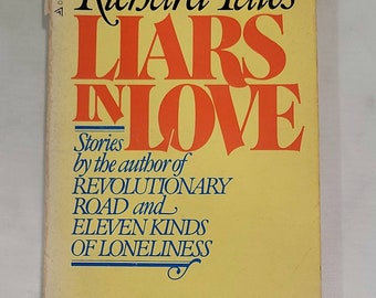 Liars in Love by Richard Yates - Vintage Paperback 1982