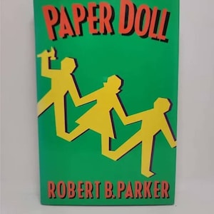 Paper Doll Hardcover – May 31, 1993 by Robert B. Parker Book 20 of 51: The Spenser Boston aristocrat Loudon Tripp hires Spenser to inv