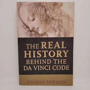 The Real History Behind the Da Vinci Code Paperback – January 4, 2005 by Sharan Newman - Millions have been enthralled by The Da Vinci Co