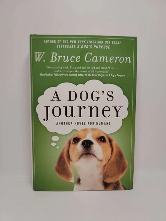 A Dog's Journey: A Novel (a Dog's Purpose, 2) Hardcover – May