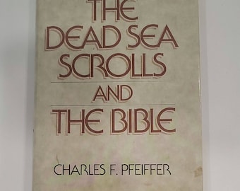 The Dead Sea Scrolls and the Bible Hardcover – January 1, 1969 by Charles F. Pfeiffer - This enlarged edition of "The Dead Sea Scrolls," f