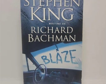 Blaze Paperback – January 1, 2008 by Stephen King - The last of the Richard Bachman novels, recently recovered and published for the first