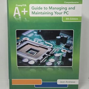 A+ Guide to Managing & Maintaining Your PC (book Only) 8th Edition by ...
