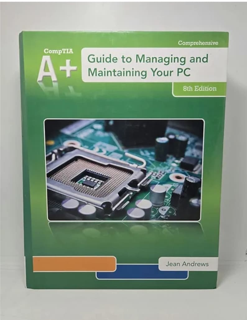 A+ Guide to Managing & Maintaining Your PC (book Only) 8th Edition by ...